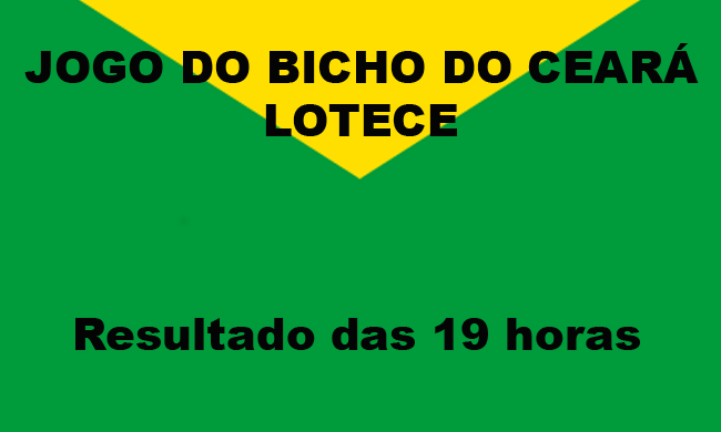 Resultado Jogo do Bicho (LOTECE) Ceará/CE, 26/01/2023 | DEU NO POSTE HOJE