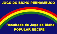 JOGO DO BICHO PERNAMBUCO (loteria popular recife)