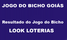Look Loterias (Goiás) resultado do Jogo do Bicho, 14/02/2023 | DEU NO POSTE  HOJE